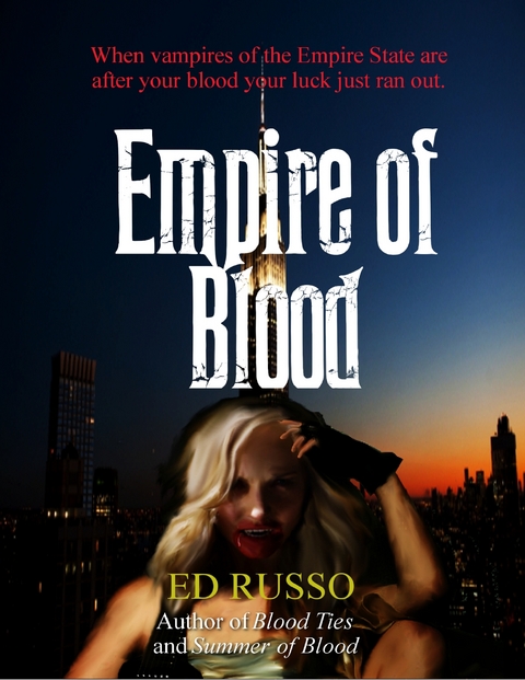 Empire of Blood -  Ed Russo