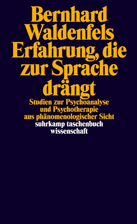 Erfahrung, die zur Sprache drängt -  Bernhard Waldenfels