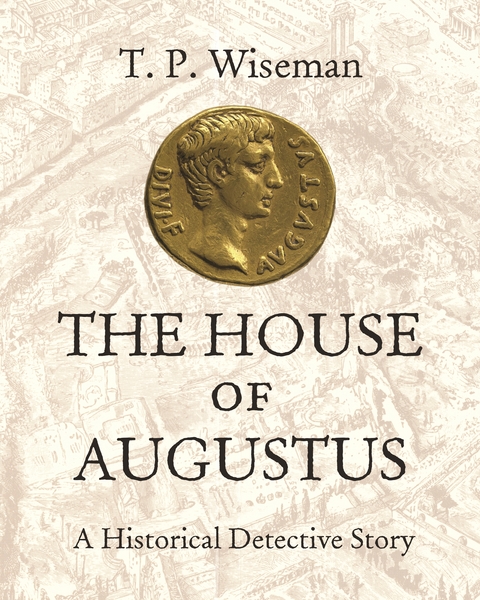 House of Augustus -  T. P. Wiseman