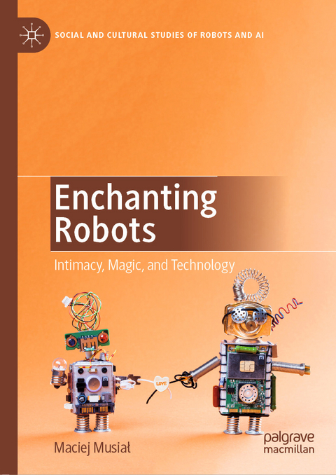 Enchanting Robots -  Maciej Musia?