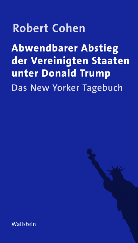 Abwendbarer Abstieg der Vereinigten Staaten unter Donald Trump - Robert Cohen