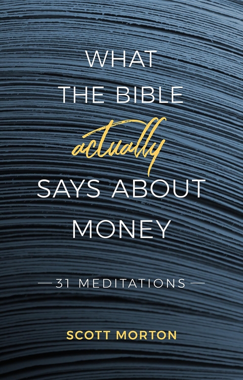 What the Bible Actually Says About Money - Scott Morton