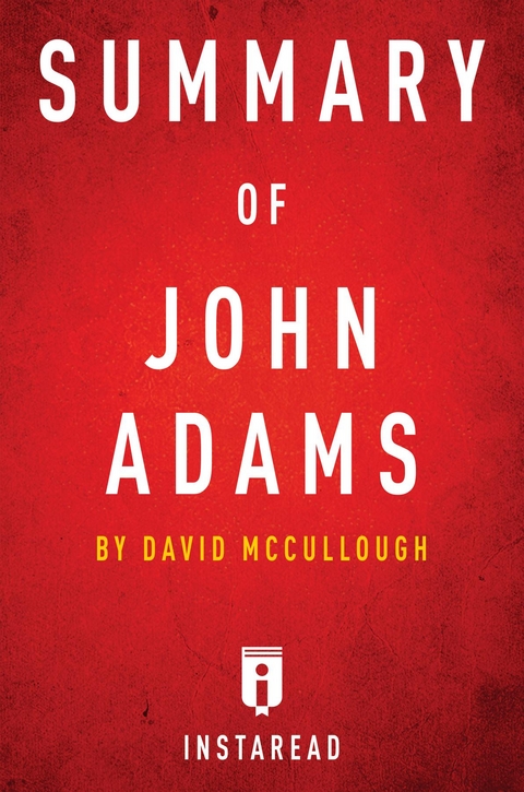 Summary of John Adams - Instaread Summaries