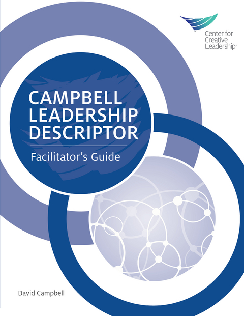 Campbell Leadership Descriptor Facilitator's Guide -  David Campbell