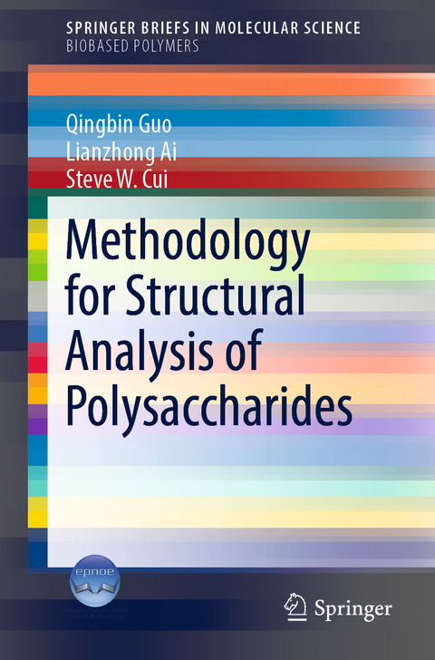 Methodology for Structural Analysis of Polysaccharides - Qingbin Guo, Lianzhong Ai, Steve Cui