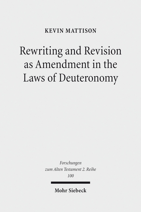 Rewriting and Revision as Amendment in the Laws of Deuteronomy -  Kevin Mattison