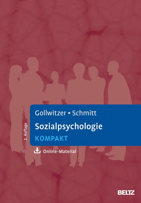 Sozialpsychologie kompakt -  Mario Gollwitzer,  Manfred Schmitt