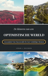 De Kleuren Van Een Optimistische Wereld - Logan J. Davisson