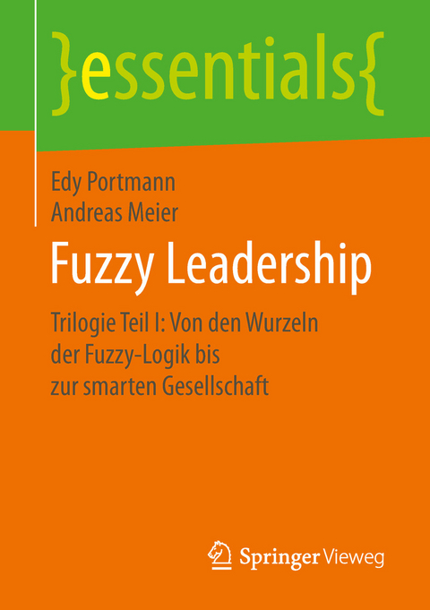 Fuzzy Leadership - Edy Portmann, Andreas Meier