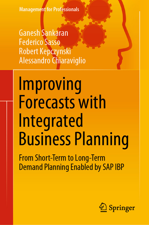 Improving Forecasts with Integrated Business Planning -  Ganesh Sankaran,  Federico Sasso,  Robert Kepczynski,  Alessandro Chiaraviglio