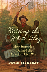 Raising the White Flag - David Silkenat