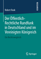 Der Öffentlich-Rechtliche Rundfunk in Deutschland und im Vereinigten Königreich - Robert Rook