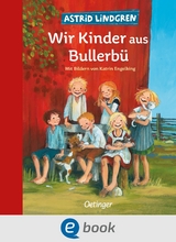 Wir Kinder aus Bullerbü 1 - Astrid Lindgren