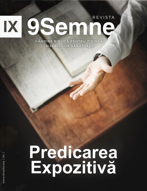 Predicarea Expozitivă (Expositional Preaching) | 9Marks Romanian Journal (9Semne) -  Jonathan Leeman