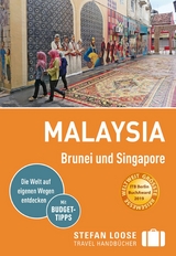 Stefan Loose Reiseführer E-Book Malaysia, Brunei und Singapore -  Renate Loose,  Stefan Loose,  Mischa Loose,  Moritz Jacobi