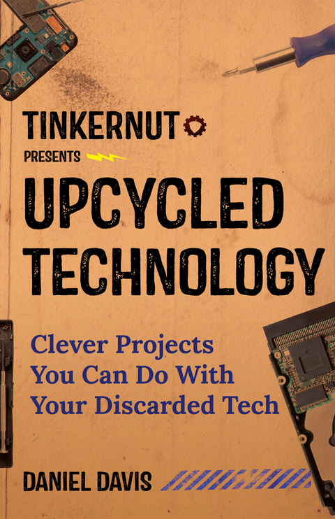Upcycled Technology - Daniel Davis