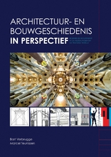 Architectuur- en bouwgeschiedenis in perspectief - Bart Verbrugge, Marcel Teunissen