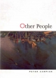 Other People - Peter Campion