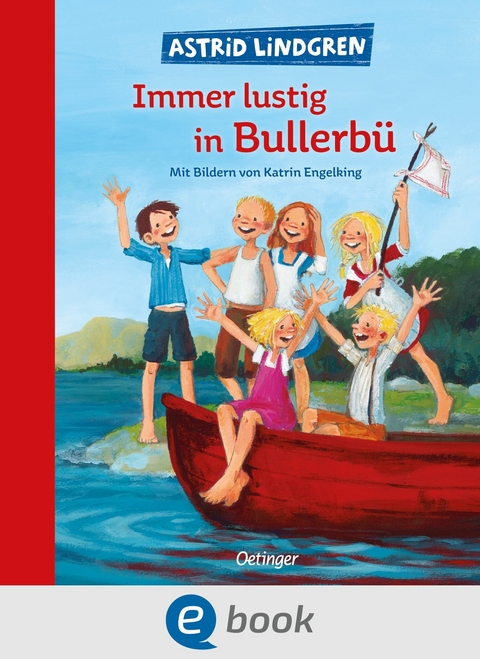 Wir Kinder aus Bullerbü 3. Immer lustig in Bullerbü -  Astrid Lindgren
