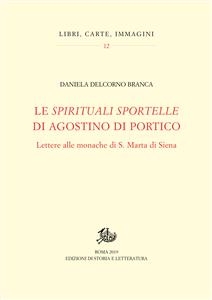 Le "spirituali sportelle" di Agostino di Portico - Daniela Delcorno Branca