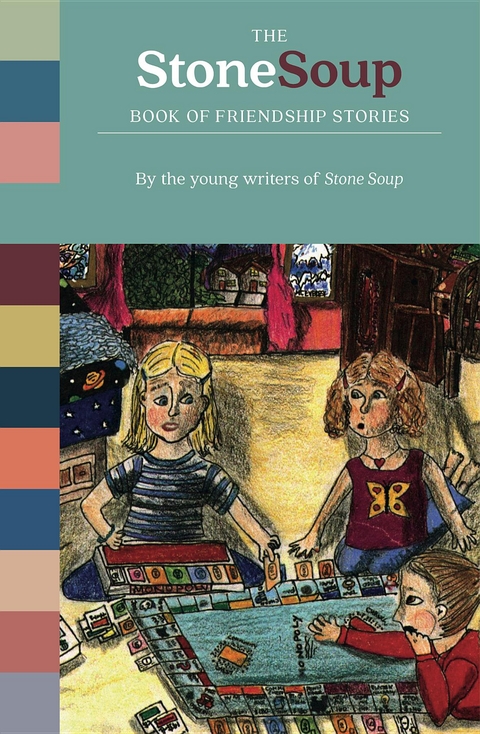 The Stone Soup Book of Friendship Stories - 