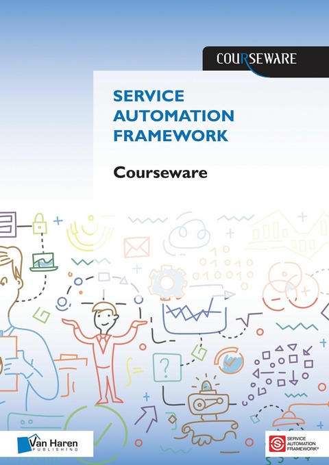 Service Automation Foundation Courseware -  Jan Willem Middelburg