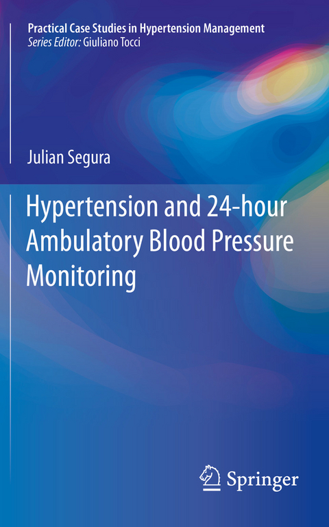 Hypertension and 24-hour Ambulatory Blood Pressure Monitoring -  Julian Segura