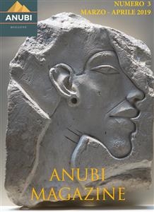 Anubi Magazine N° 3: Marzo-Aprile 2019 - Autori Vari