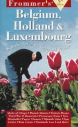 Complete Guide: Belgium,holland&luxembourg, 5thed - Frommer