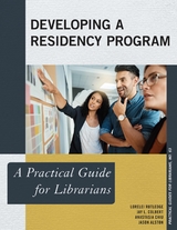 Developing a Residency Program -  Jason Alston,  Anastasia Chiu,  Jay L. Colbert,  Lorelei Rutledge