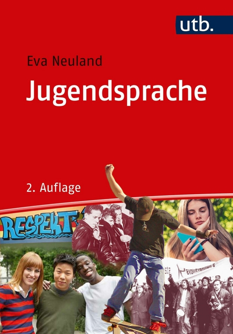 Jugendsprache -  Eva Neuland