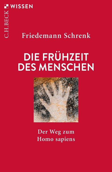Die Frühzeit des Menschen - Friedemann Schrenk