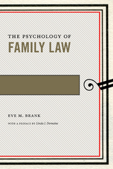 Psychology of Family Law -  Eve M. Brank