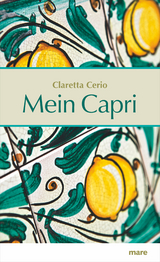 Mein Capri - Claretta Cerio