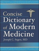 Concise Dictionary of Modern Medicine - Segen, Joseph