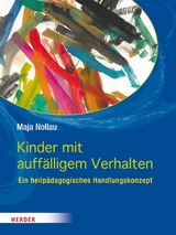 Kinder mit auffälligem Verhalten - Maja Nollau