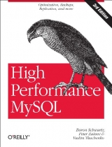 High Performance MySQL - Schwartz, Baron; Saitzev, Peter; Tkachenko, Vadim; Zawodny, Jeremy D.; Lentz, Arjen