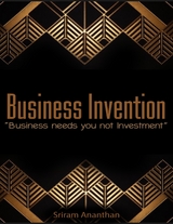 Business Invention -  Dr. Sriram Ananthan