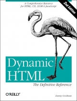 Dynamic HTML: The Definitive Reference - Danny Goodman