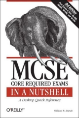 MCSE Core Required Exams in a Nutshell - Stanek, William R.