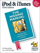 iPod and iTunes: The Missing Manual - Biersdorfer, J. D.