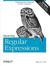 Mastering Regular Expressions 3e - Friedl, Jeffrey E F