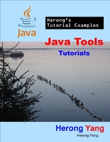 Java Tools Tutorials - Herong's Tutorial Examples -  Yang Herong Yang