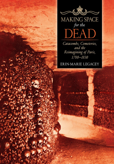 Making Space for the Dead -  Erin-Marie Legacey