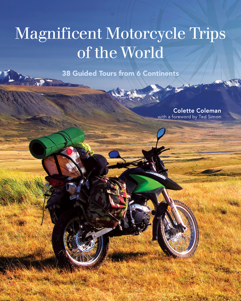Magnificent Motorcycle Trips of the World -  Colette Coleman