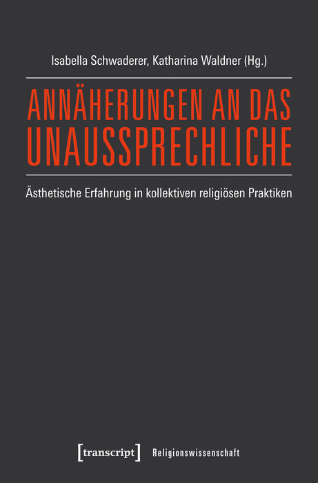 Annäherungen an das Unaussprechliche - 