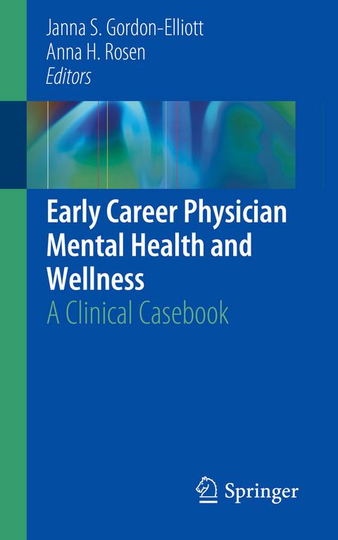Early Career Physician Mental Health and Wellness - 