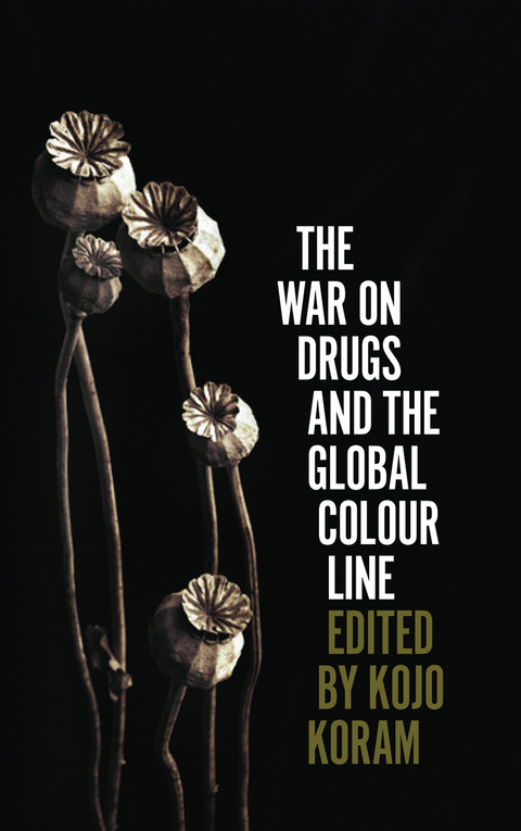War on Drugs and the Global Colour Line - 