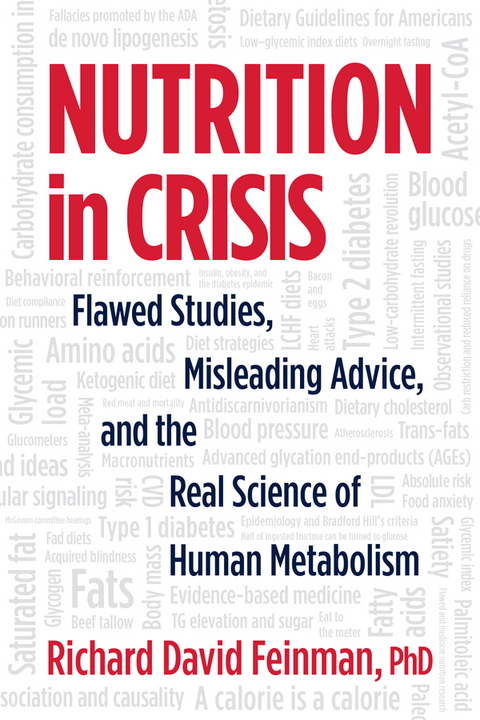 Nutrition in Crisis - Richard David Feinman
