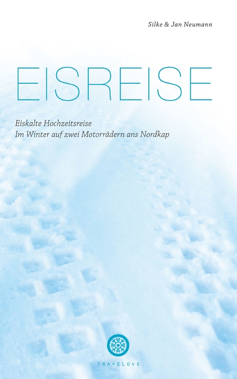 Eisreise - Silke Neumann, Jan Neumann